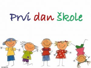 Prvi nastavni dan – 8. rujna
