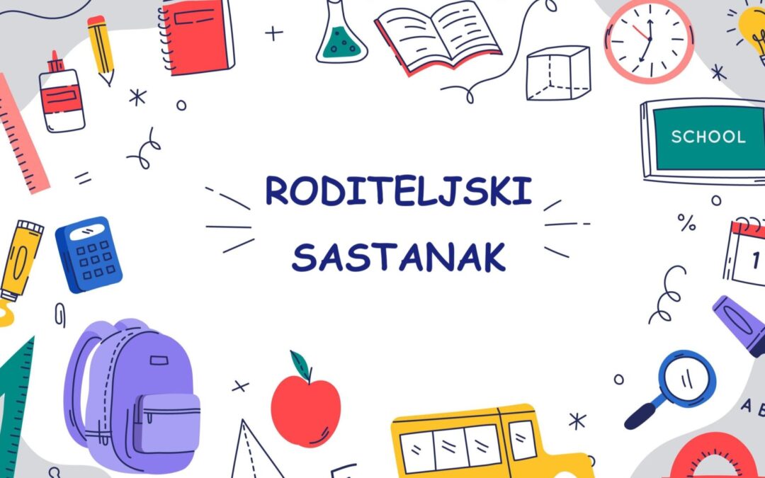 OBAVIJEST RODITELJIMA BUDUĆIH PRVAŠA – RODITELJSKI SASTANAK